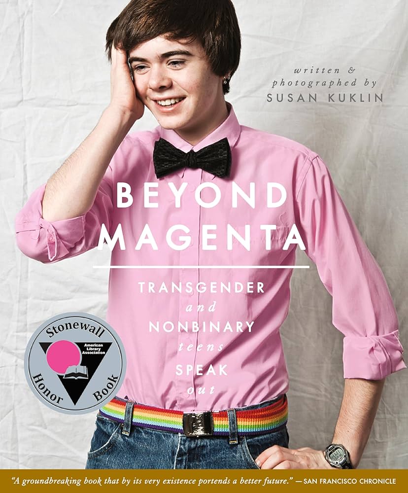 Beyond Magenta: Transgender and Nonbinary Teens Speak Out