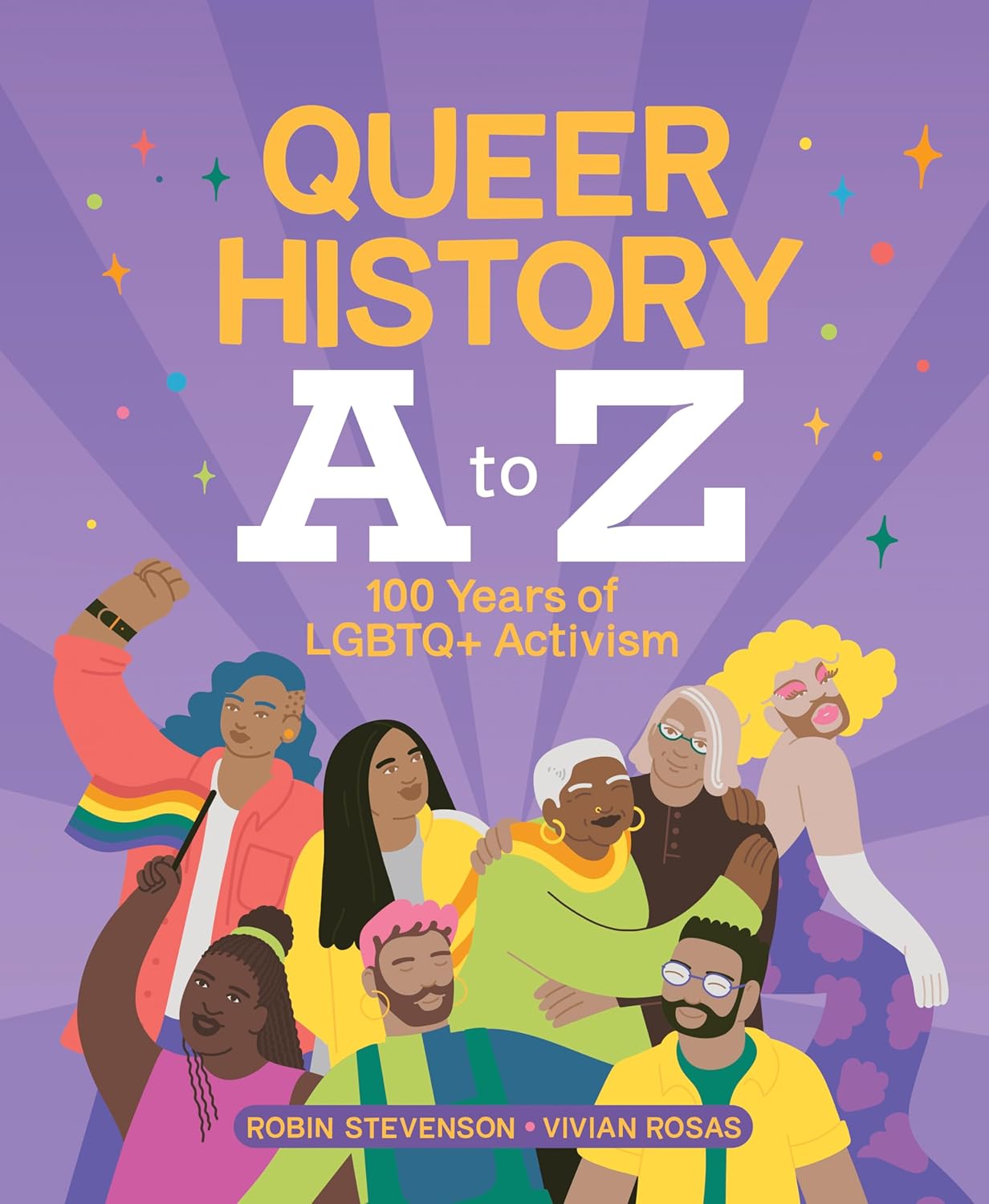 Queer History A to Z 100 Years of LGBTQ+ Activism